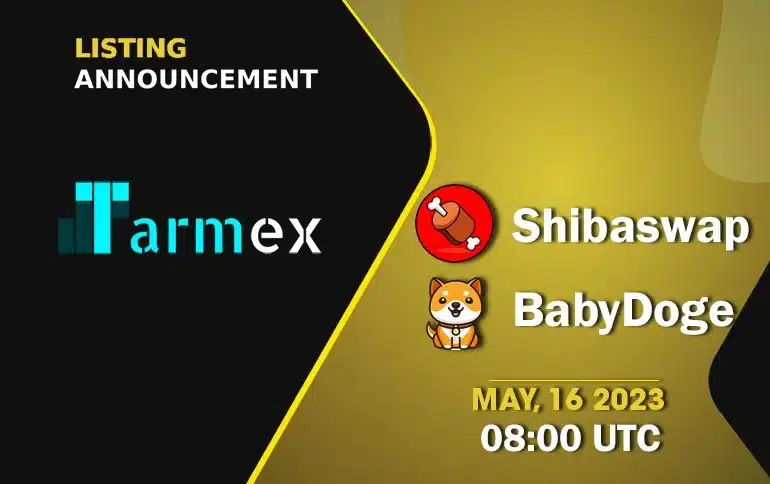 Tarmex to List Bone ShibaSwap (BONE) and Baby Doge Coin (BABYDOGE)