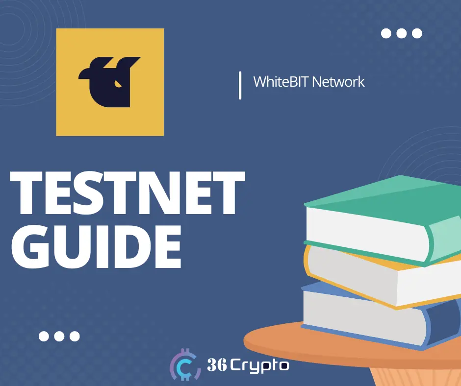 WhiteBIT Testnet Network Guide