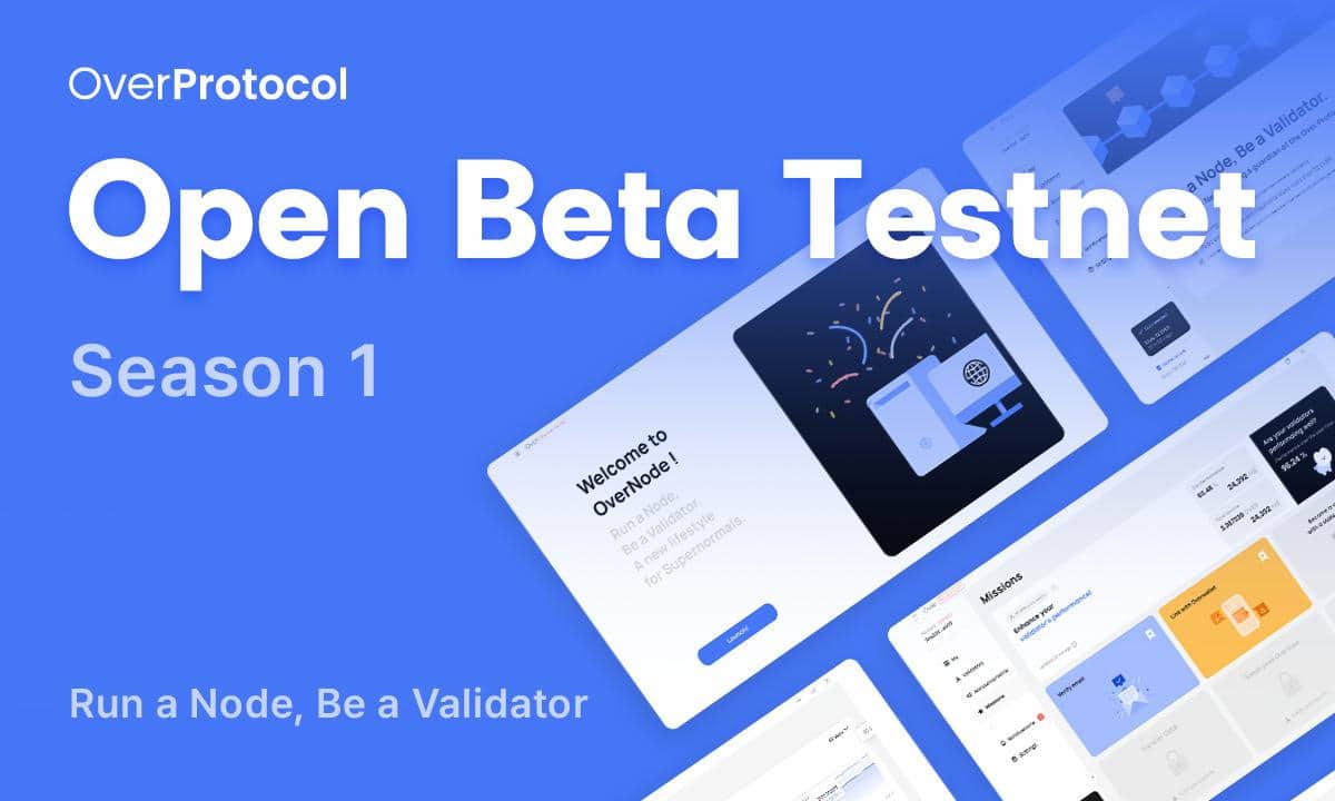 OverProtocol Announces Open Beta Testnet and Community Incentives for Participation OverProtocol Announces Open Beta Testnet and Community Incentives for Participation