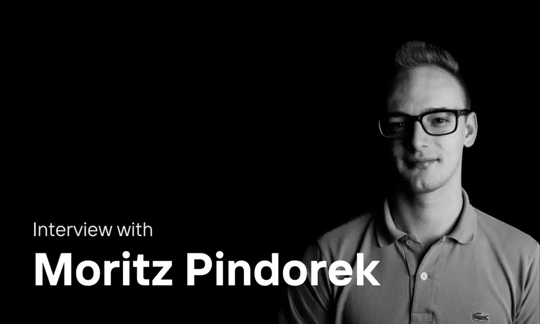 Exclusive Interview With Moritz Pindorek: The 1% Better Every Day Theory