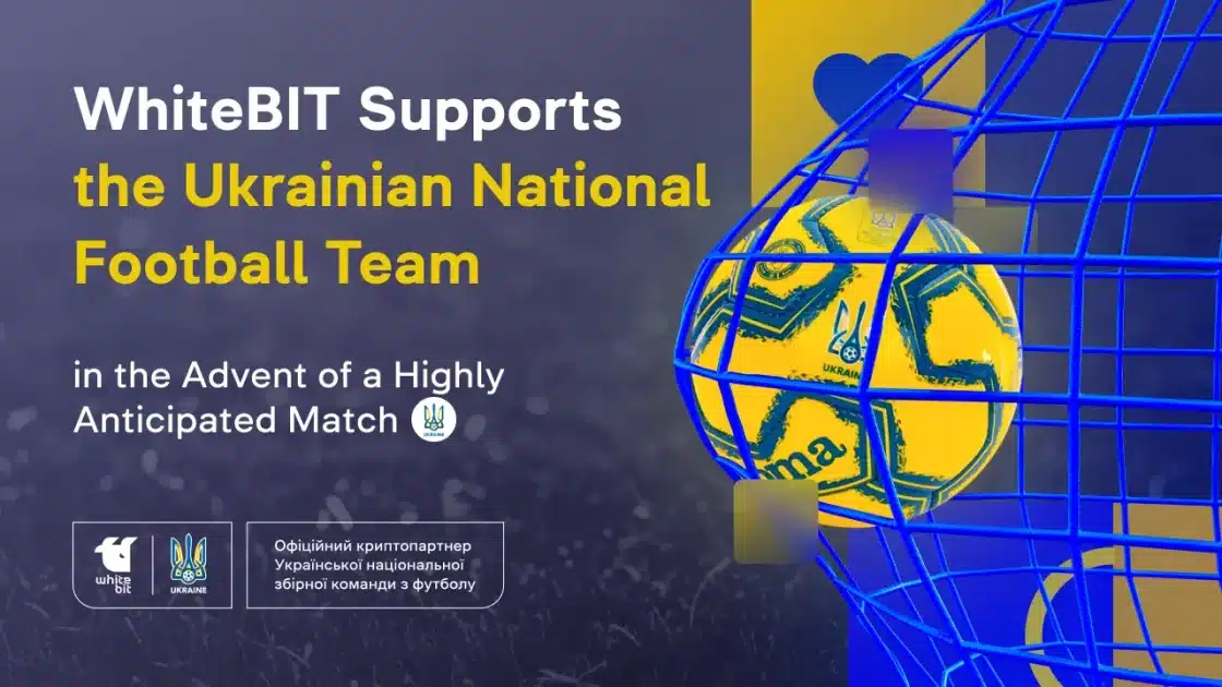 WhiteBIT Supports the Ukrainian National Football Team in the Advent of a Highly Anticipated Match