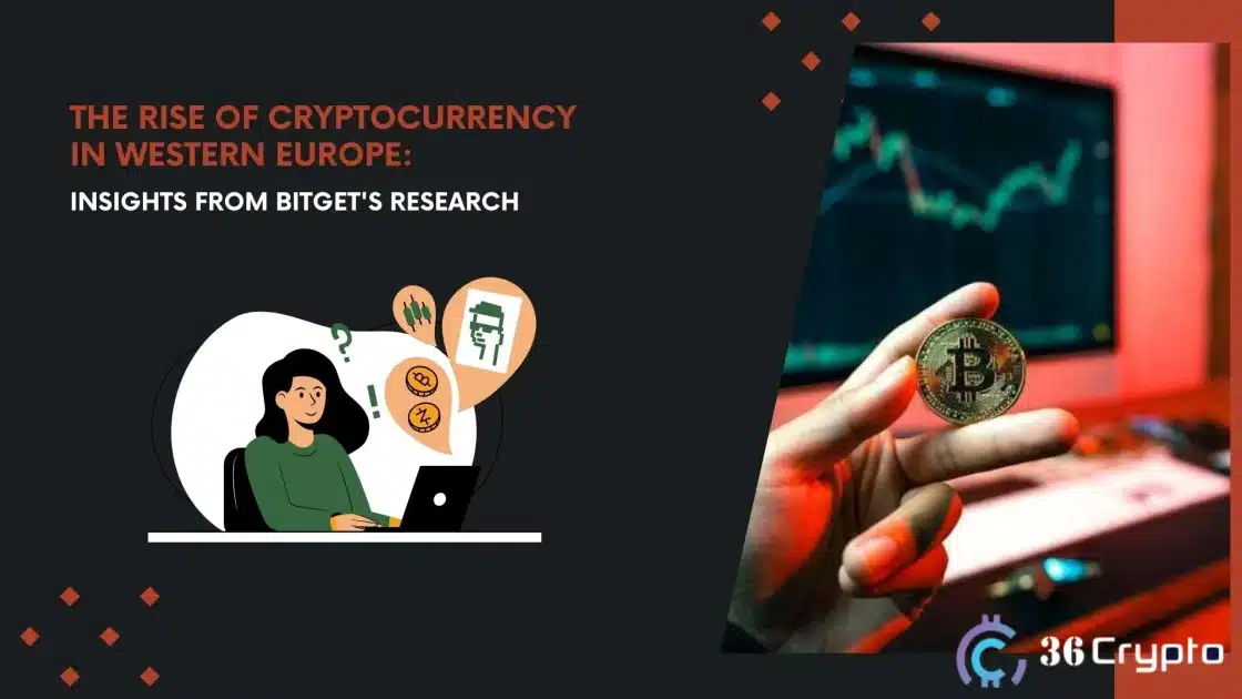 The Rise of Cryptocurrency in Western Europe: Insights from Bitget’s Research