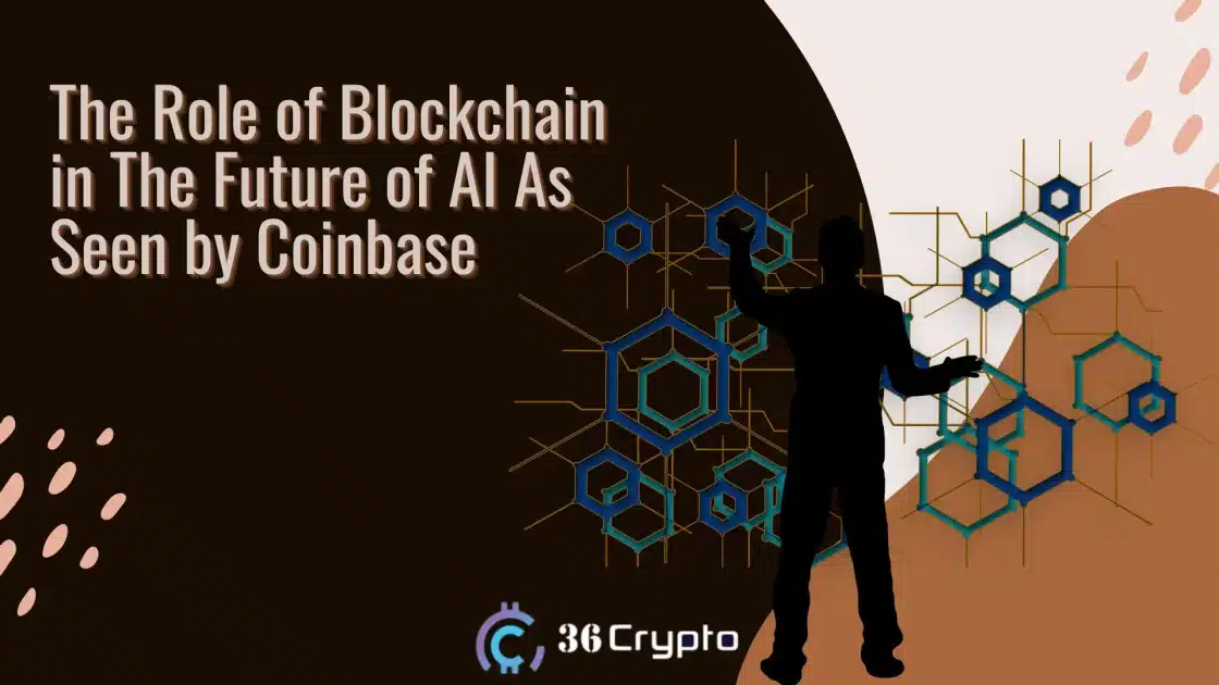 The Role of Blockchain in The Future of AI As Seen by Coinbase