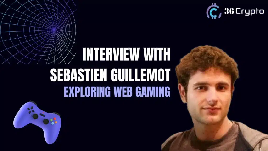 Exclusive Interview with Sebastien Guillemot: Exploring Web3 Gaming