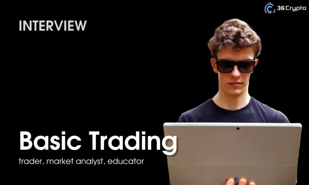 Interview With Basic Trading: All You Should Know Before Starting Crypto Trading