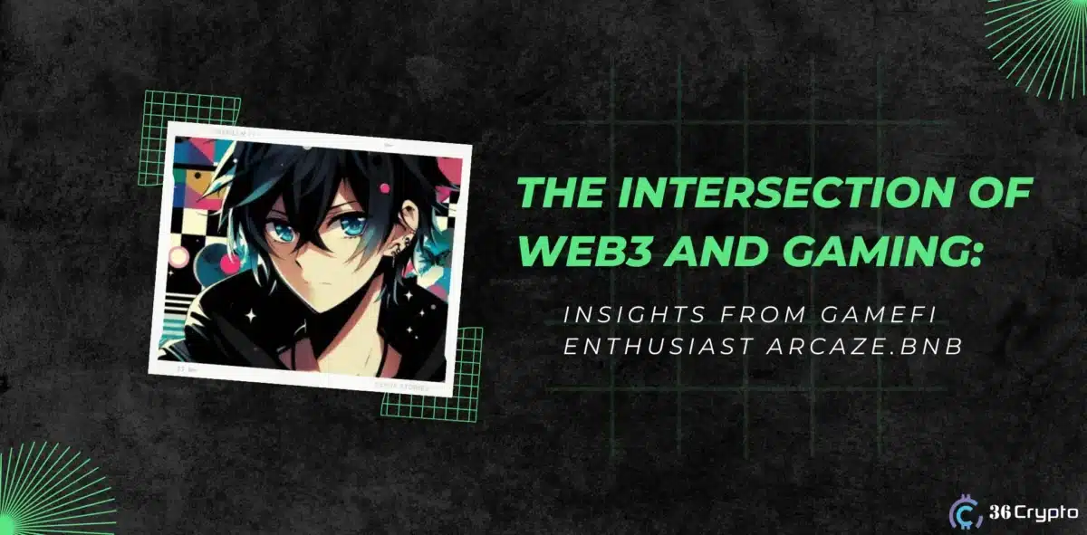 Interview: The Intersection of Web3 and Gaming; Insights from GameFi Enthusiast arcaze.bnb