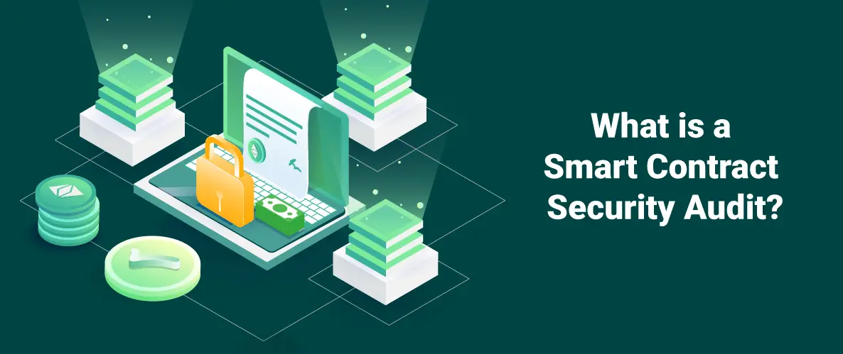 Smart Contract Audits: Critical to Blockchain Security and Reliability