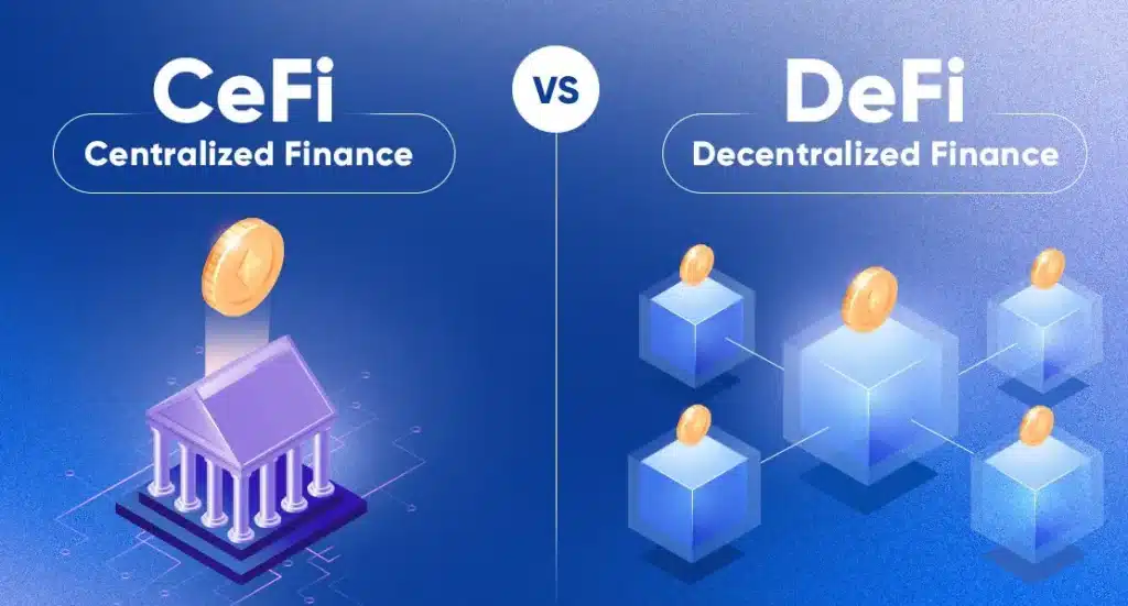 DeFi vs. CeFi: Transforming Financial Systems