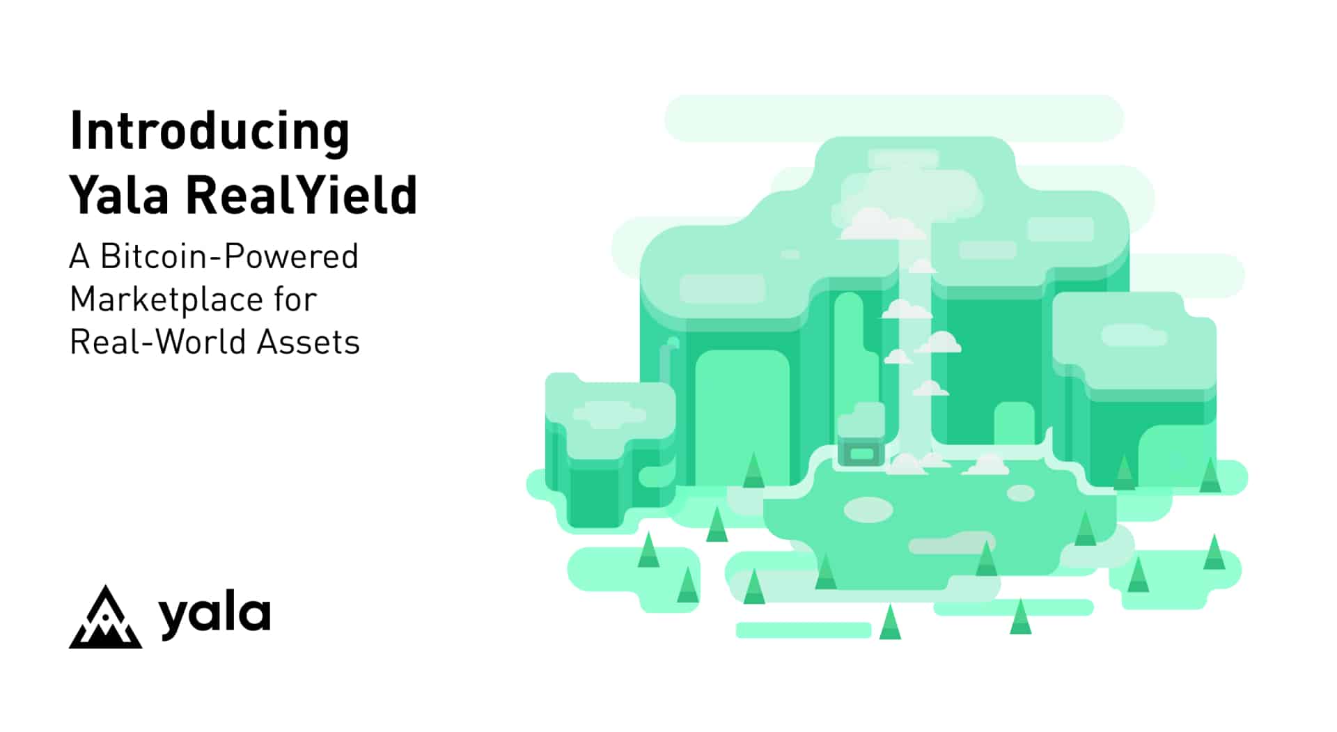 Yala Announces RealYield: A Marketplace for Bitcoin-Powered Real-World Asset Yields Yala Announces RealYield: A Marketplace for Bitcoin-Powered Real-World Asset Yields