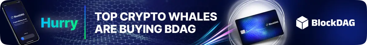 Top crypto whales are buying Bdag