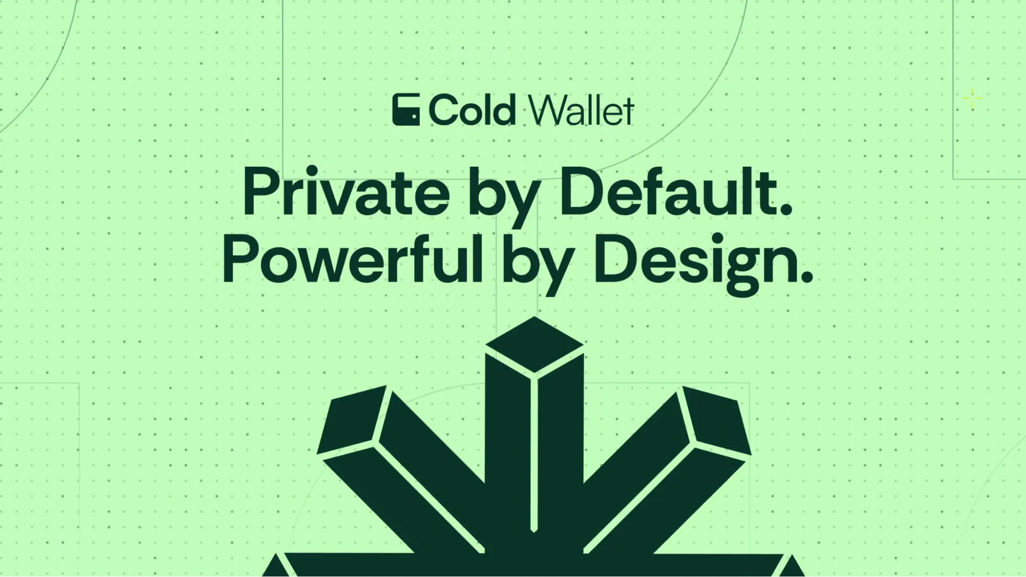 Private by Default powerful by Delight