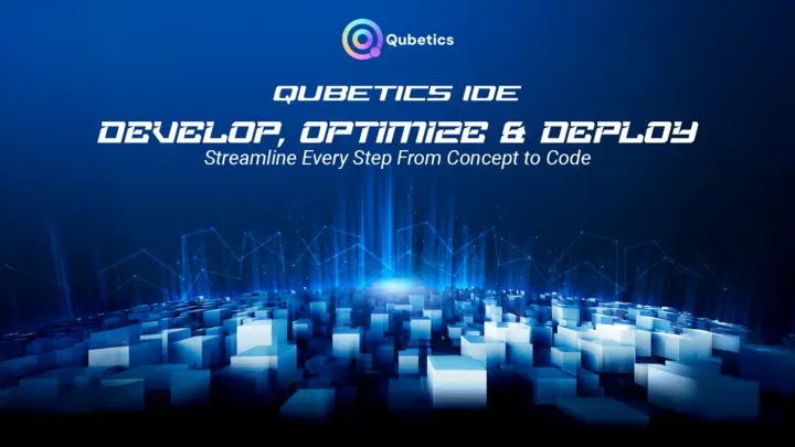 Qubetics IDE ,develop,optimize and deploy