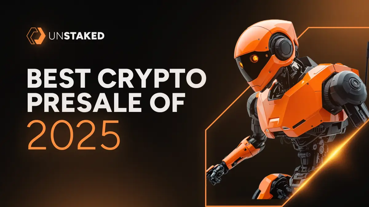 Best Altcoins to Invest in 2025: Unstaked, Ethereum, Cardano, and Polkadot Leading the Way