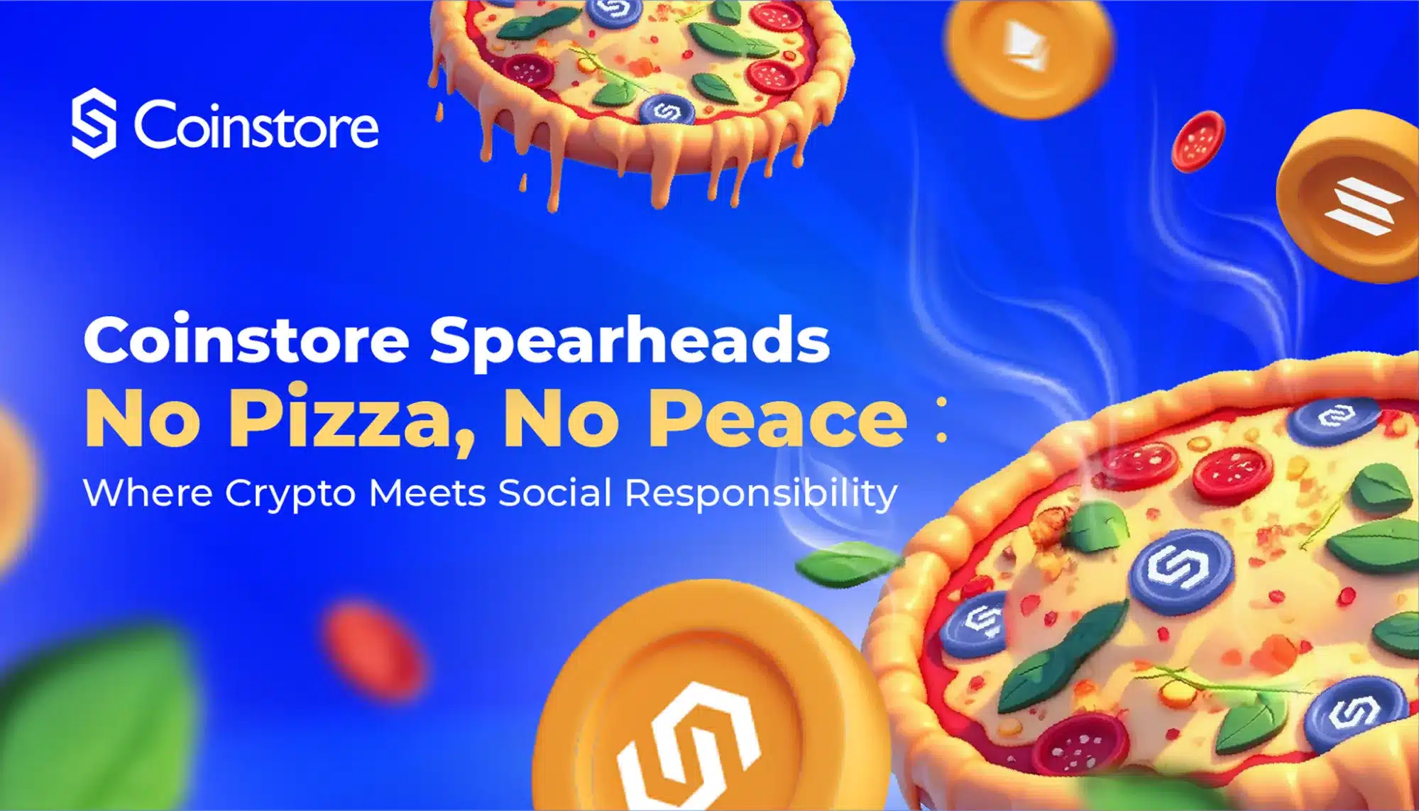 Coinstore Spearheads “No Pizza, No Peace”: Where Crypto Meets Social Responsibility Coinstore Spearheads “No Pizza, No Peace”: Where Crypto Meets Social Responsibility