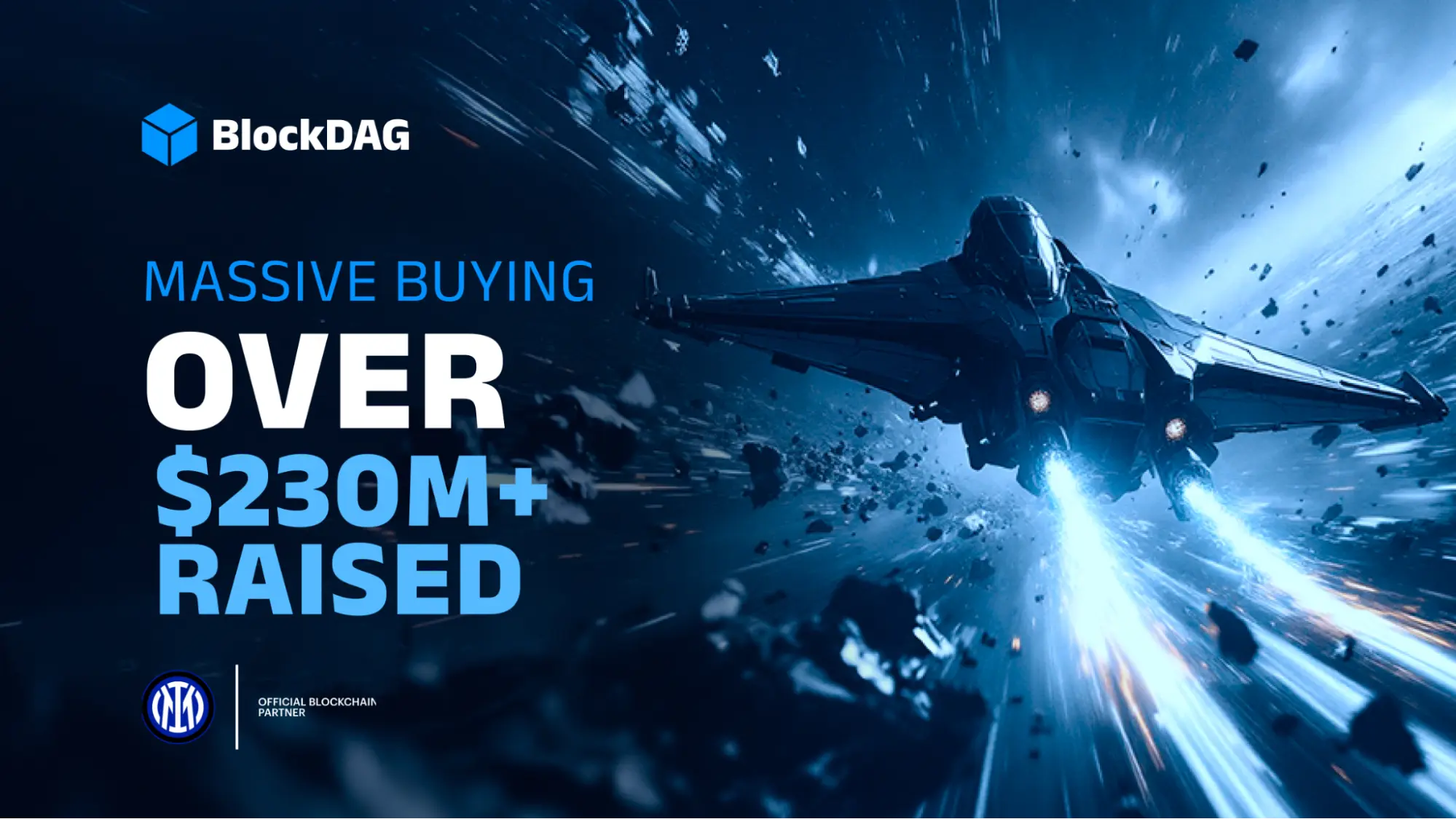 Massive buying Over $230m+Raised