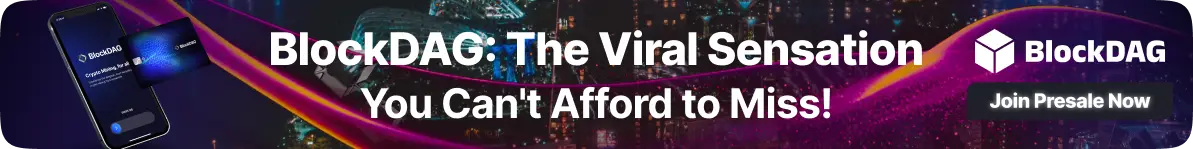 Blockdag; The viral sensation you cant afford to miss
