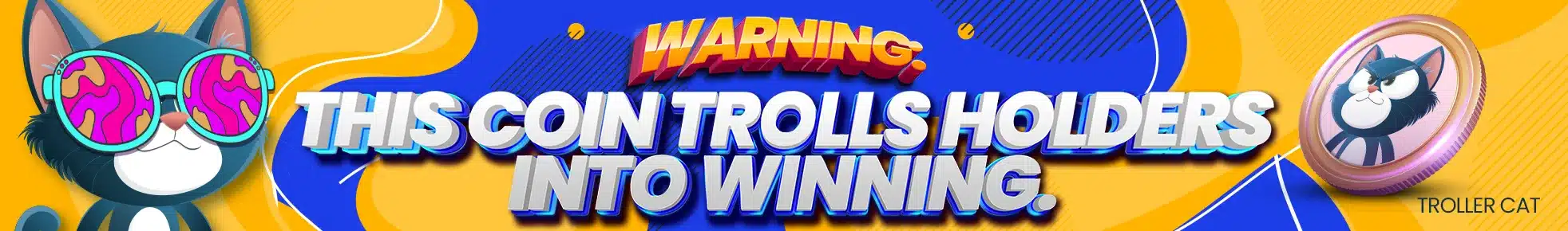 this coin troll holders into winning troller cat