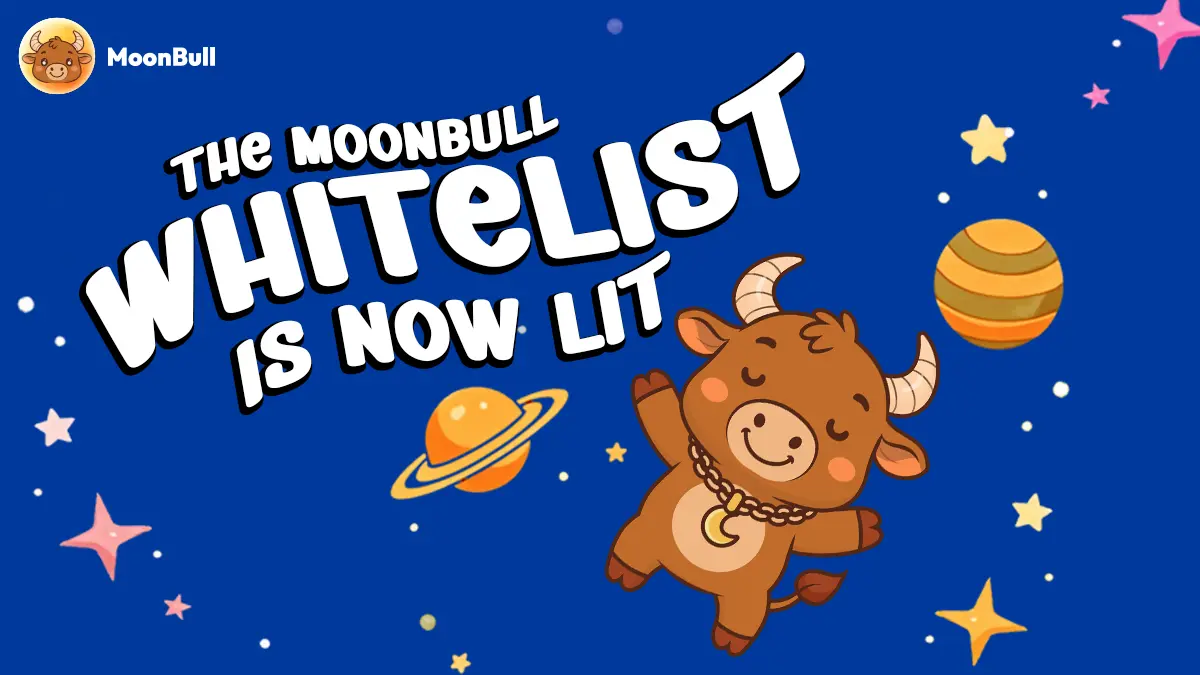  The MOONBULL Whitelist is now lit