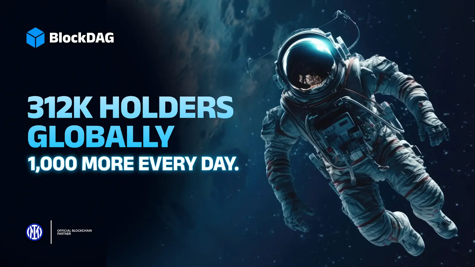 312K HOLDERS GLOBALLY 1,000 MORE EVERY DAY
