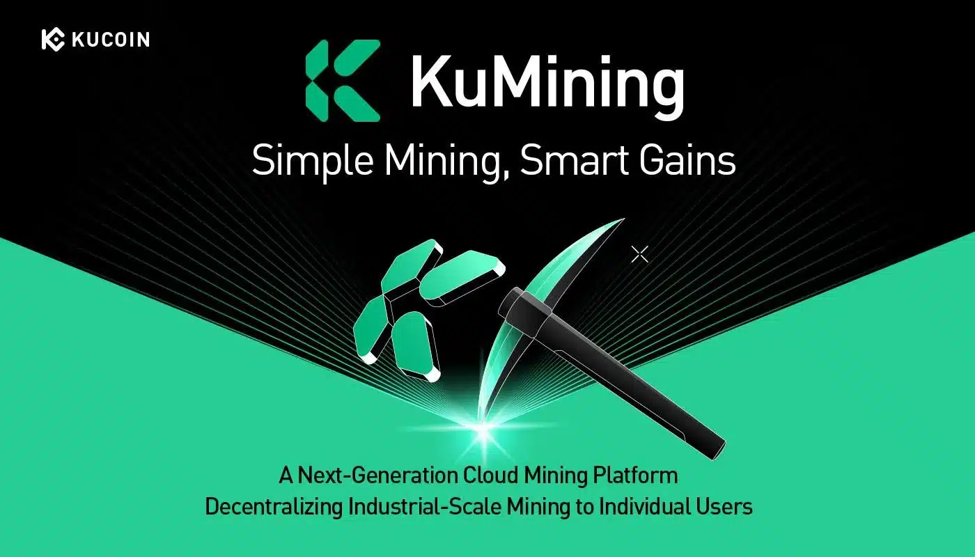 KuCoin Presents KuMining: Embodying “Simple Mining, Smart Gains” for Effortless Crypto Accumulation KuCoin Presents KuMining: Embodying “Simple Mining, Smart Gains” for Effortless Crypto Accumulation