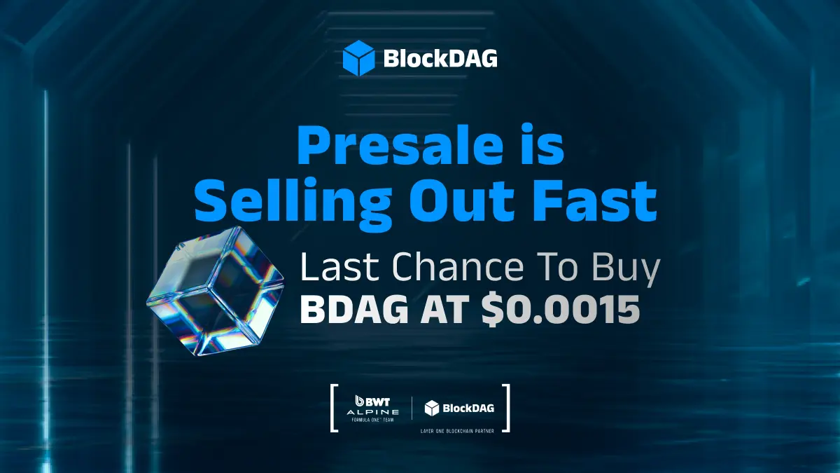  BlockDAG presale is sellng out fast last chance to buy BDAG AT $0.0015
