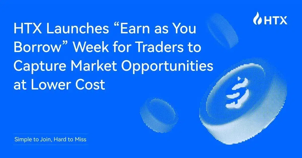 Simple to Join, Hard to Miss – HTX Launches “Earn as You Borrow” Week for Traders to Capture Market Opportunities at Lower Cost