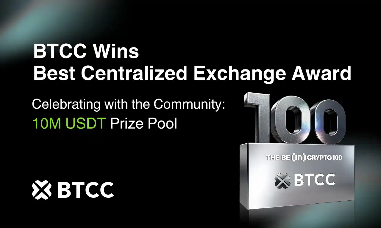 BTCC Exchange Wins Best Centralized Exchange (Community Choice) at BeInCrypto 100 Awards 2025 BTCC Exchange Wins Best Centralized Exchange (Community Choice) at BeInCrypto 100 Awards 2025
