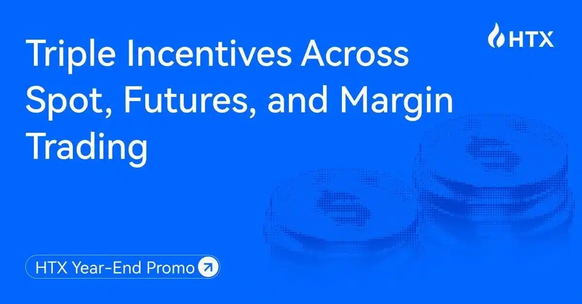 HTX Year-End Promo: Triple Incentives Across Spot, Futures, and Margin Trading HTX Year-End Promo: Triple Incentives Across Spot, Futures, and Margin Trading