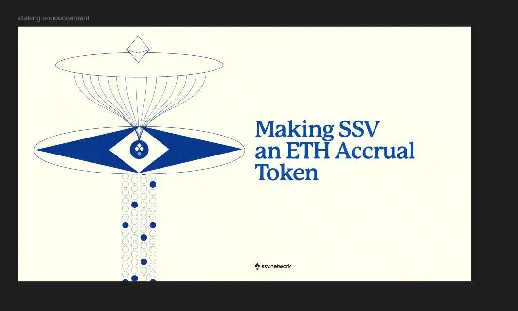 SSV Network DAO Unveils SSV Staking: Making SSV an ETH Accrual Token