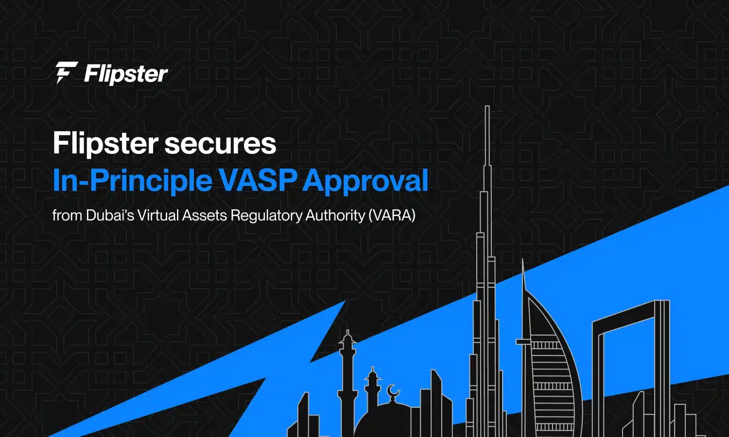 Flipster FZE Secures In-Principle Approval from VARA, Reinforcing Commitment to Regulated Crypto Access