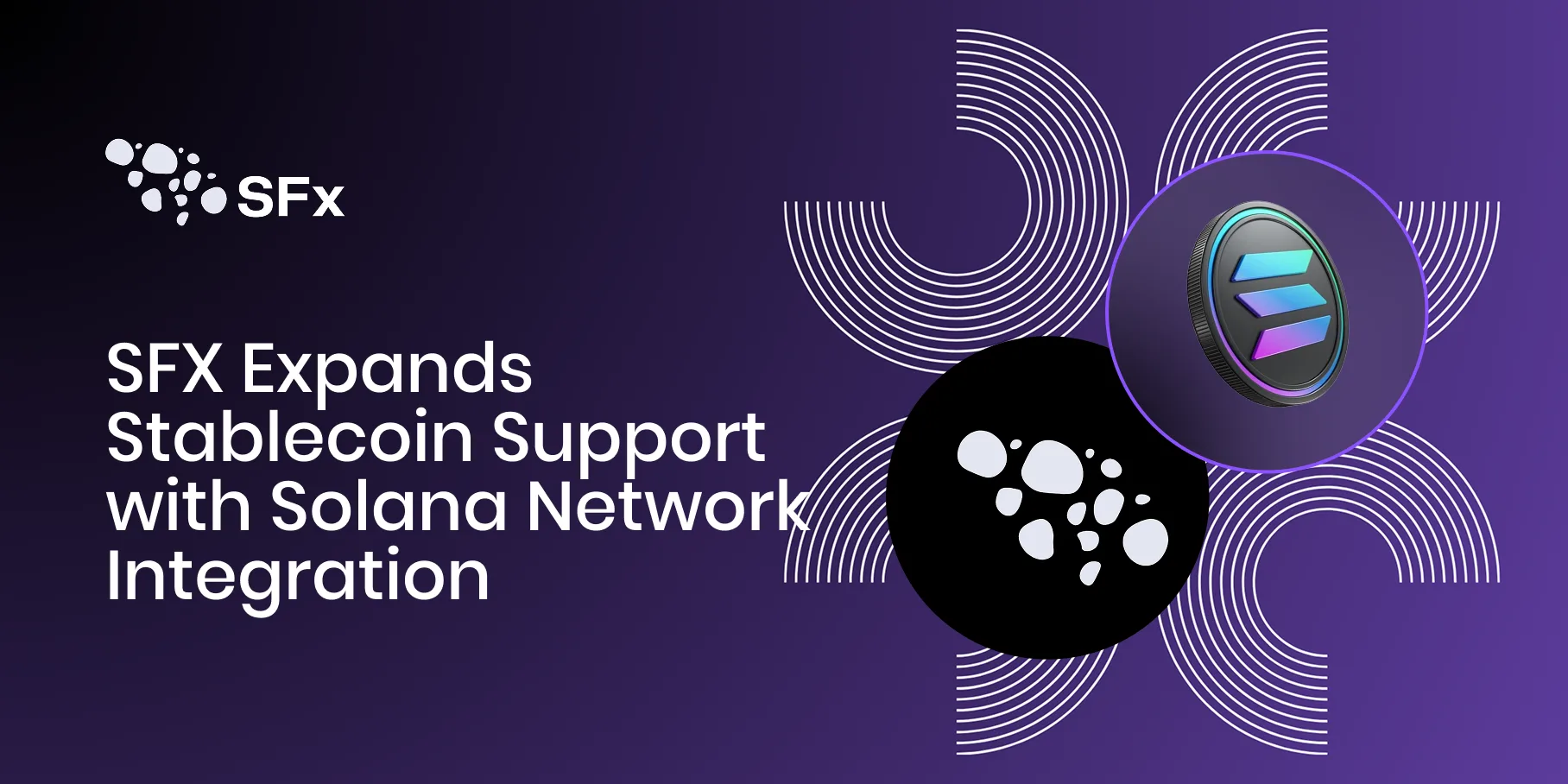 SFX Money App Expands Stablecoin Support with Solana Network Integration SFX Money App Expands Stablecoin Support with Solana Network Integration