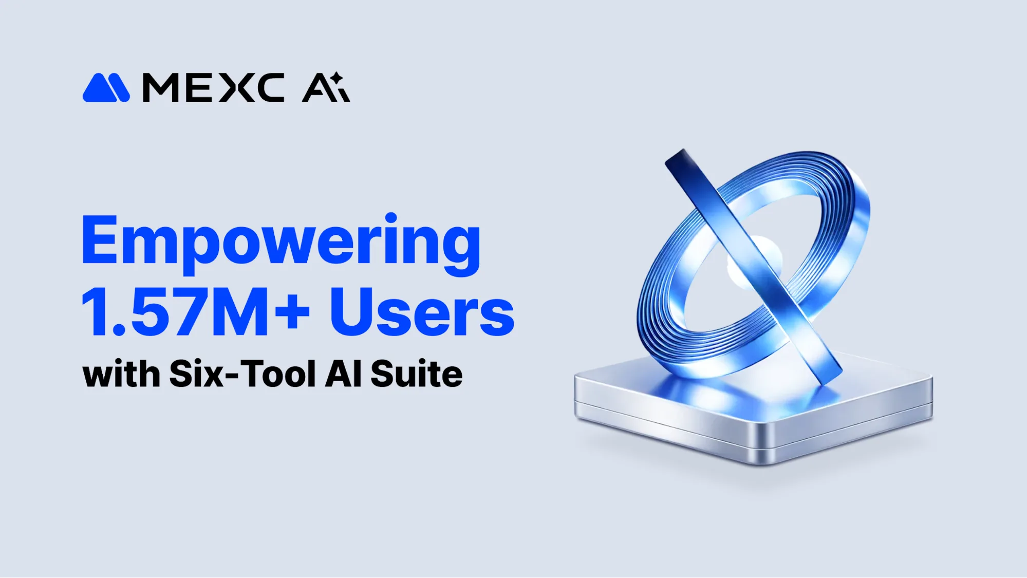 MEXC Completes Rollout of Six-Tool AI Trading Suite, Reaching Over 1.5 Million Users MEXC Completes Rollout of Six-Tool AI Trading Suite, Reaching Over 1.5 Million Users