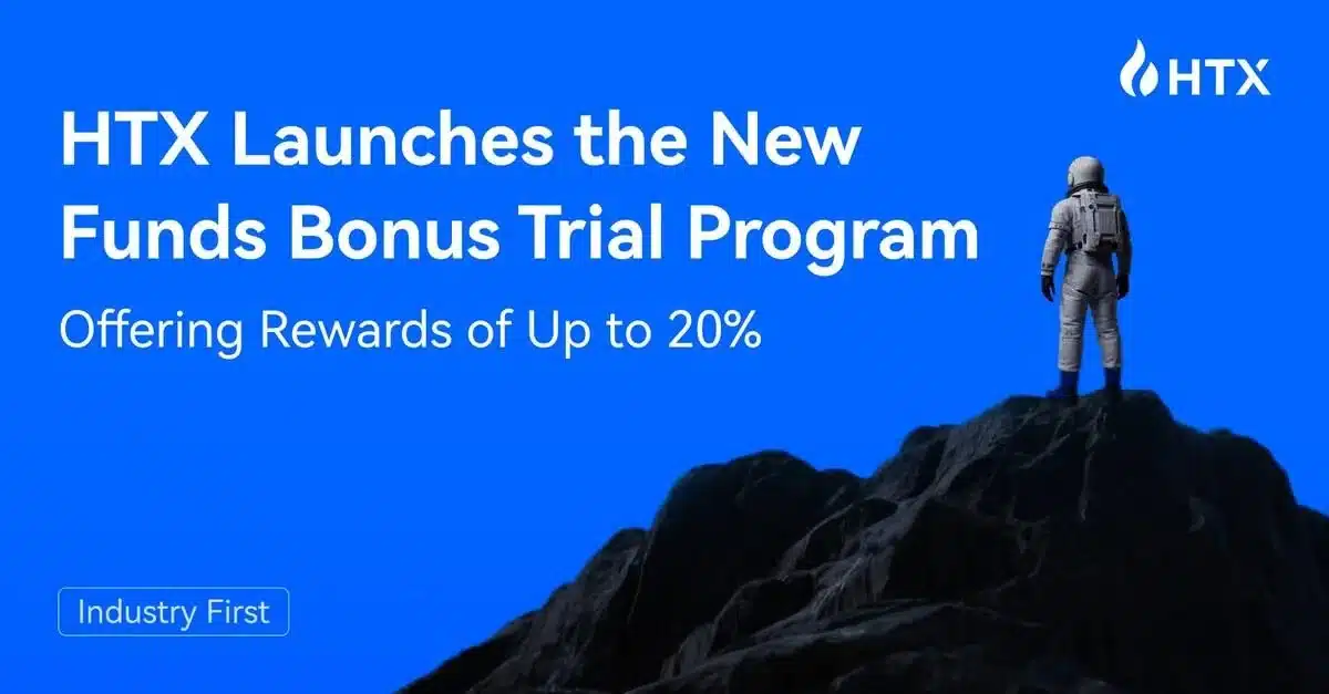 Industry First. HTX Launches the New Funds Bonus Trial Program, Offering Rewards of Up to 20%