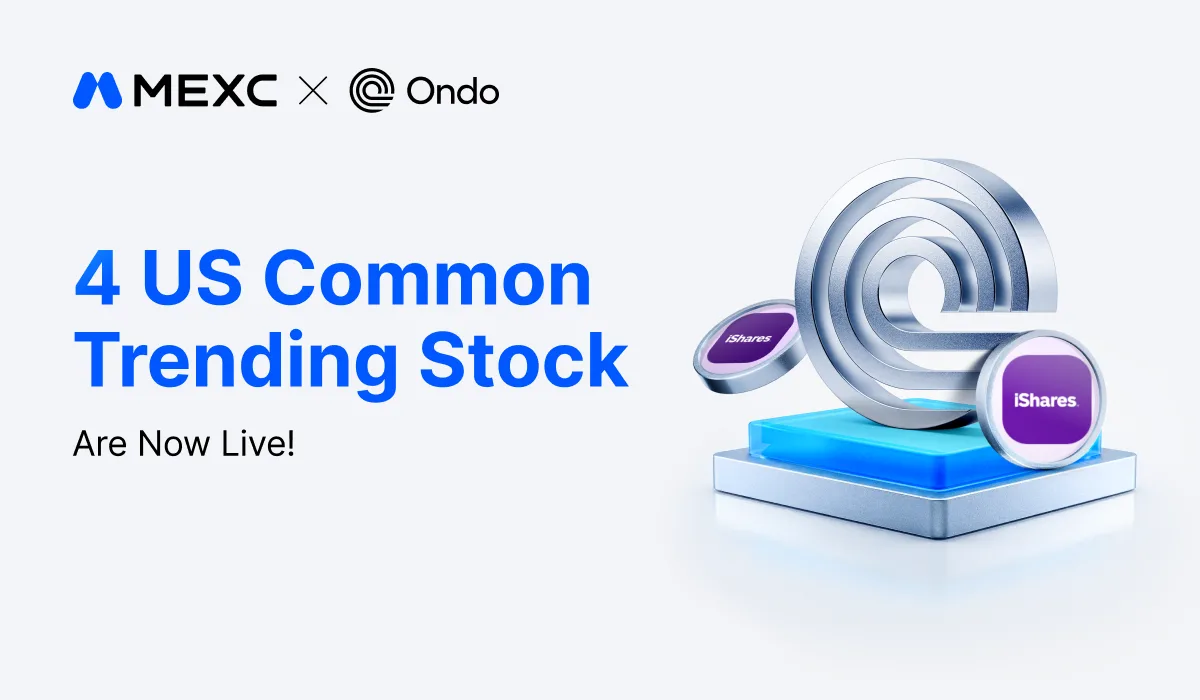 MEXC Lists 17th Batch of Ondo Tokenized U.S. Assets Spanning Defense, Growth, Value, and Financials MEXC Lists 17th Batch of Ondo Tokenized U.S. Assets Spanning Defense, Growth, Value, and Financials