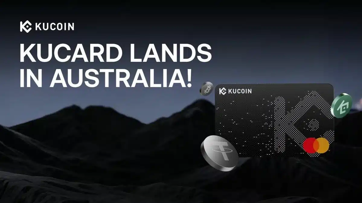 KuCoin Launches KuCard on Mastercard’s Global Network in Australia, Advancing Real-World Crypto Payments