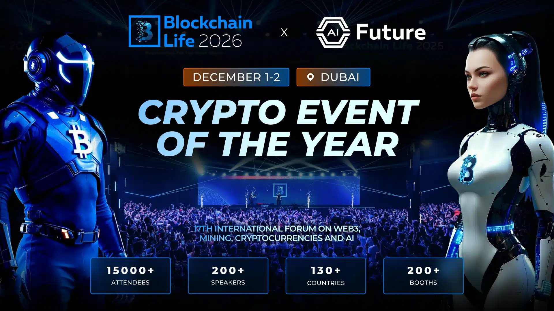 Blockchain Life Returns to Dubai — Featuring the Debut of AI Future! Blockchain Life Returns to Dubai — Featuring the Debut of AI Future!