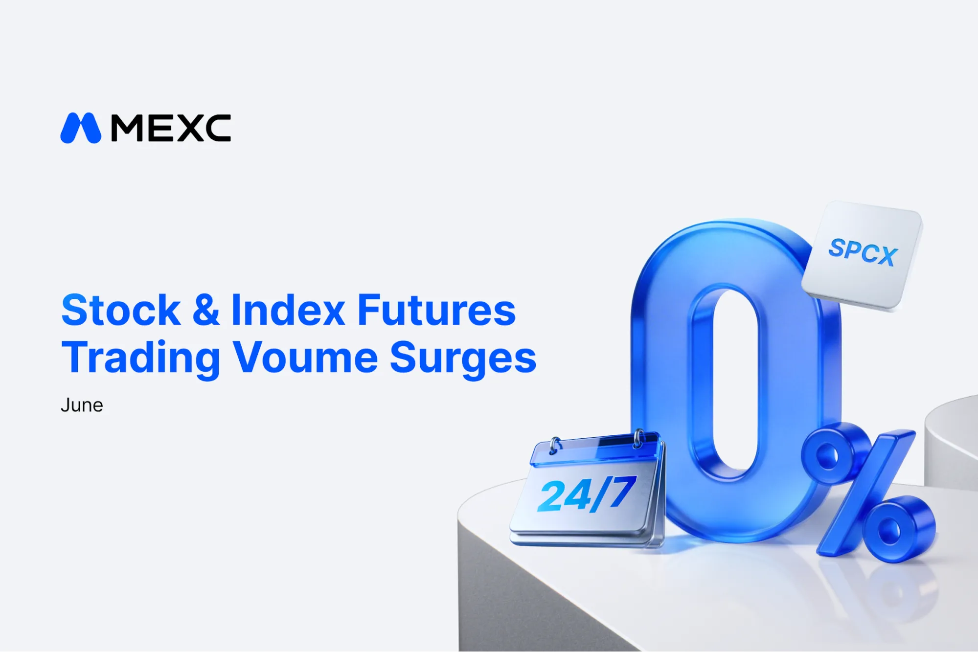 MEXC’s June Stock and Index Futures Trading Volume Grows 261% MoM, SPCX Futures Surge Over 145 Times in One Month