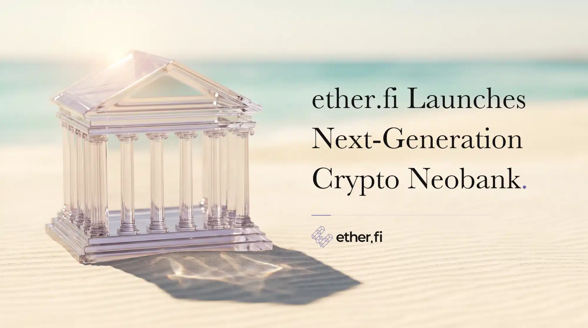 ether.fi Launches Next-Generation Crypto Neobank