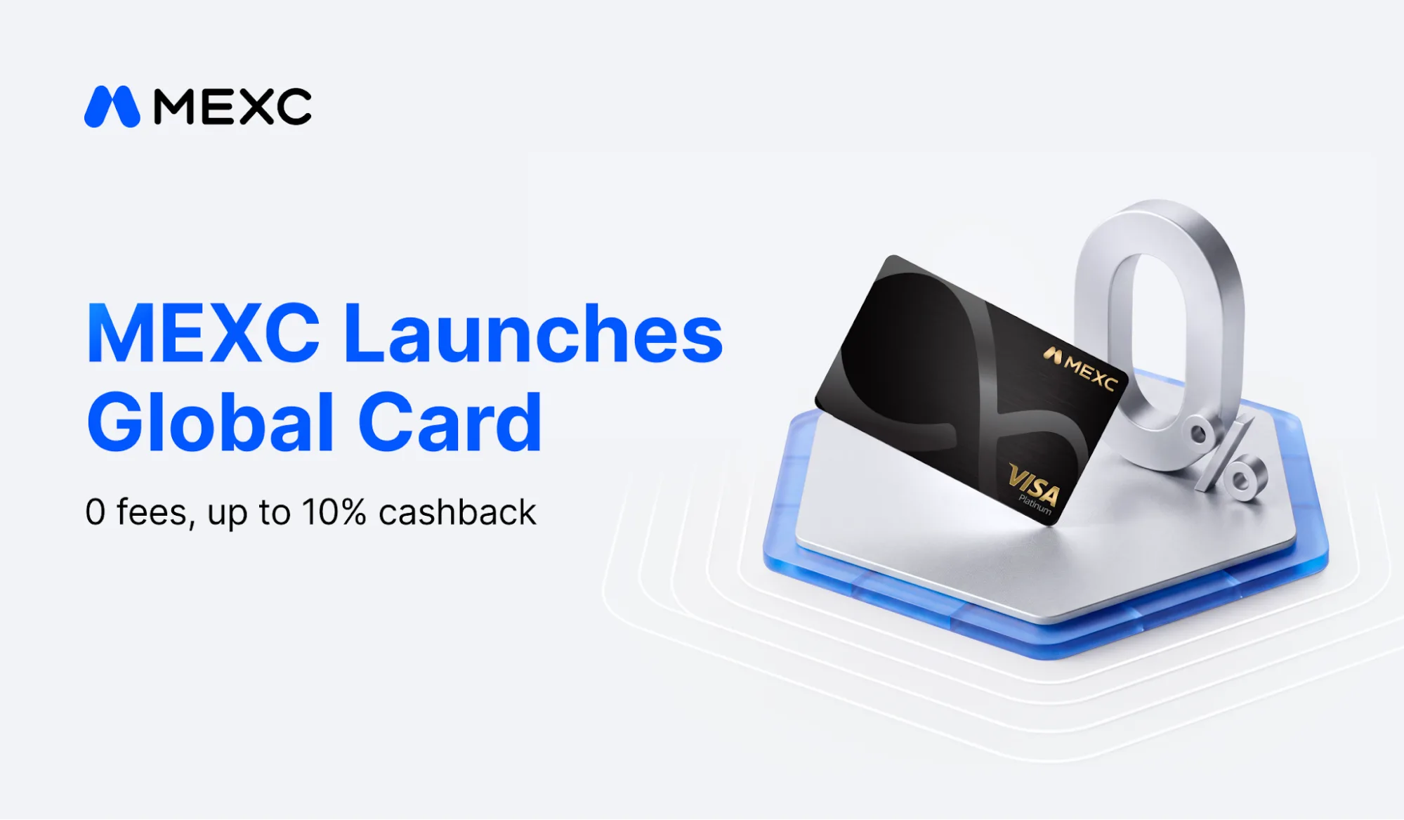 MEXC Launches MEXC Global Card With Up to 10% Cashback and 7% Annualized Returns
