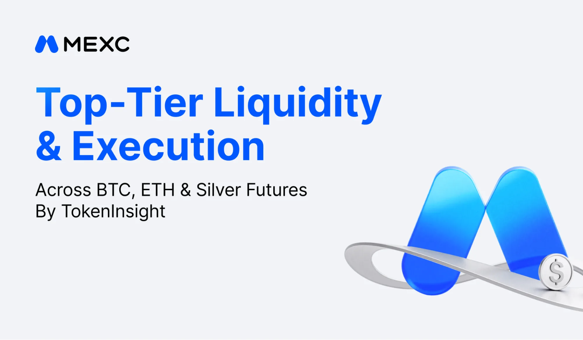 TokenInsight September Report: MEXC Posts Deepest BTC and ETH Futures Depth at $21.03M, Lowest Silver Slippage at 0.002% TokenInsight September Report: MEXC Posts Deepest BTC and ETH Futures Depth at $21.03M, Lowest Silver Slippage at 0.002%