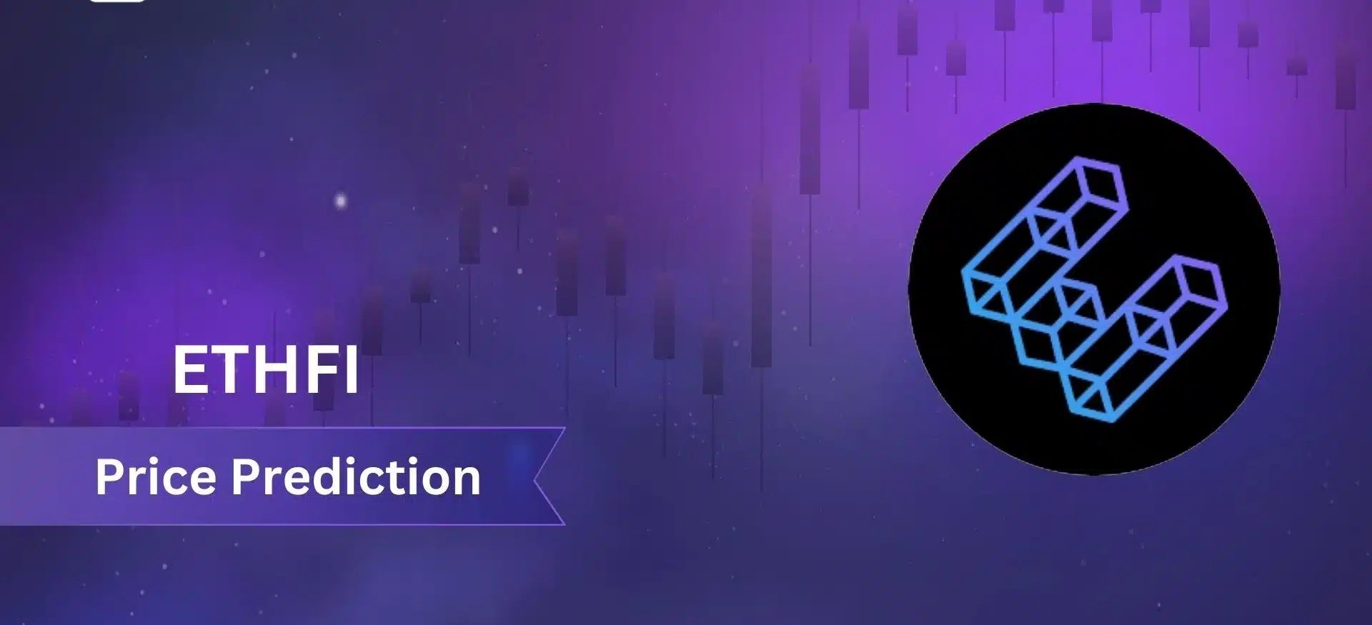 ether.fi (ETHFI) Price Prediction 2025–2030: Will ETHFI Hit $24.36 Soon?